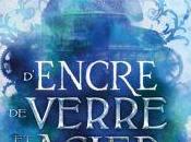 D’Encre, Verre d’Acier Gwendolyne Clare