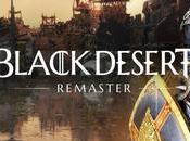 Black Desert: Remastered arrive demain