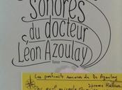 portraits sonores docteur Léon Azoulay