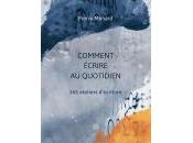 (Note lecture), Comment écrire quotidien, ateliers d’écriture, Pierre Ménard, Jean-Pascal Dubost