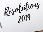 bonnes résolutions pour l’année 2019