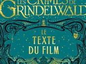animaux fantastiques crimes Grindelwald, texte film Rowling