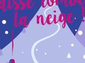 Laisse tomber neige Cécile Chomin