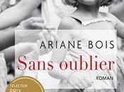 Sans oublier, Ariane Bois (2014)