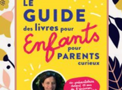 guide livres pour enfants parents curieux, Nathalie Breton