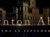 DOWNTON ABBEY Film cinéma septembre