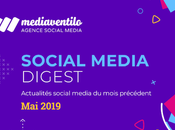 Social Media Digest retour actualités réseaux sociaux