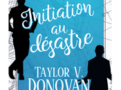 Initiation désastre Taylor Donovan