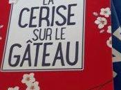 cerise gâteau, Aurélie Valognes