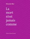 (Note lecture), Claude Ber, mort n'est jamais comme, Alexis Pelletier