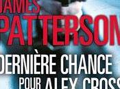 Alex Cross Dernière chance pour James Patterson