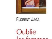 Oublie femmes, Maurice Florent Jaga