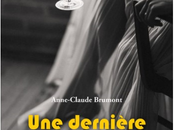 "Une dernière fois, encore" d'Anne-Claude Brumont, quand l'alcool pas, rend plus fort. roman poignant, vibrant, vivant