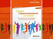 Choisir l’épanouissement travail Pour burn-out démotivation deviennent fatalité