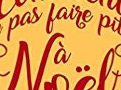 avis Comment faire pitié Noël quand célibataire Joanna Bolouri