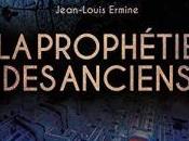 prophétie Anciens Jean-Louis Ermine