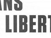 Sans liberté, François Sureau