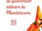 Histoire singulière portrait pied gouverneur militaire Mandchourie
