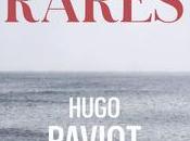 oiseaux rares Hugo Paviot