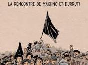 Viva l'anarchie rencontre Makhno Durruti, chronique anarchique