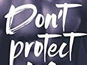 agendas Découvrez Don't protect d'Alana Scott
