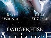 dernier drae Dangereuse alliance Kelly Clare Raye Wagner