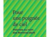 Pour poignée ciel, poèmes femmes dalit