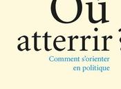 atterrir Comment s'orienter politique Bruno Latour (éd. Découverte)