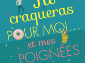 craqueras pour moi… poignées d’amour, Avery Flynn