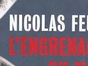 L'Engrenage mal, Nicolas Feuz