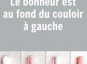 bonheur fond couloir gauche J.M. Erre