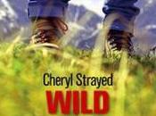 Wild, Cheryl Strayed… coup coeur