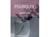 (Note lecture) Laurent Albarracin, Pourquoi suivi Natation, Marc Wetzel