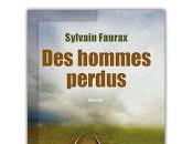 "Des hommes perdus" Sylvain Faurax