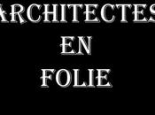 Divers Architecte folie