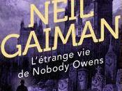 L’étrange Nobody Owens, Neil Gaiman