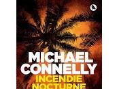 "Incendie nocturne" Michael Connelly (The Night Fire)