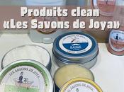 J’ai testé produits clean« savons Joya