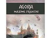 "Agoria Saison Episodes Maxime Frantini