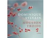 "Mousson froide" Dominique Sylvain