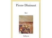 (Notes création) Pierre Dhainaut,