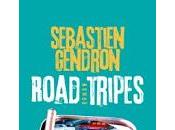 "Road Tripes" Sébastien Gendron
