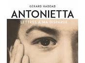 "Antonietta Lettres disparue" Gérard Haddad