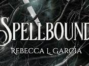 Spellbound Rebecca Garcia