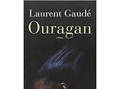 "Ouragan" Laurent Gaudé