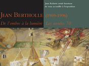 Galerie Jane Roberts Fine Arts exposition Jean Bertholle l’ombre lumière