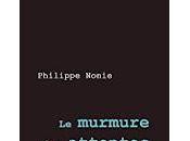 murmure attentes" Philippe Nonie