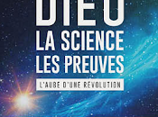 Quand science prouver l'existence Dieu