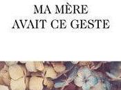 mère avait geste, d'Alain Rémond