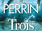 Trois Valérie Perrin